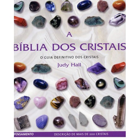 A Bíblia dos Cristais Vol.1 A Bíblia dos Cristais Vol.1